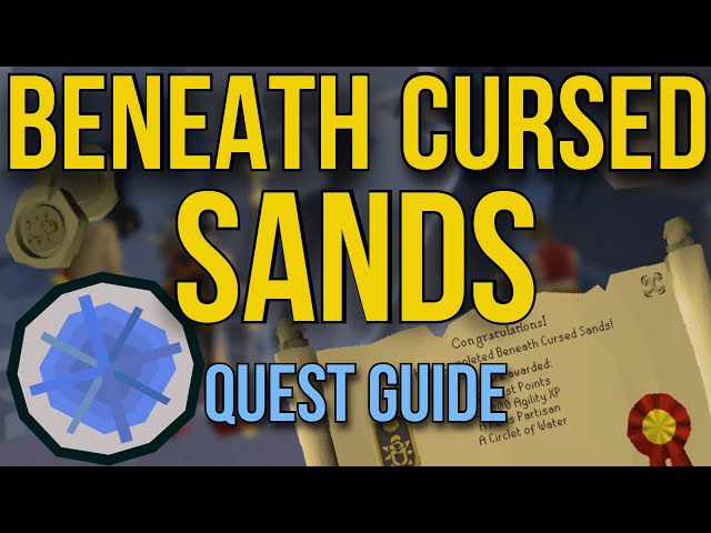 Beneath Cursed Sands Quest Guide OSRS