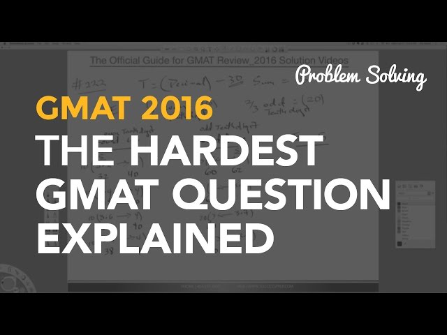 The HARDEST GMAT QUESTION Explained | GMAT Review 2016 Edition PS # 222