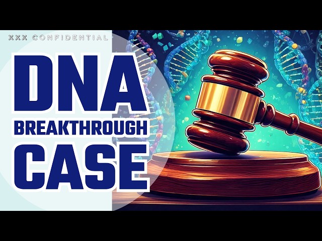 The Groundbreaking DNA Case That Solved a Murder and Freed a Man