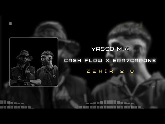 Cash Flow x Era7capone - Zehir 2.0 (Prod. By Yasso)