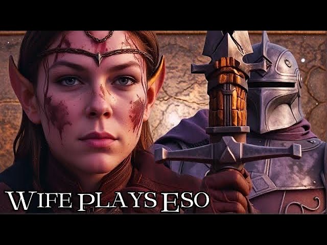 My WIFE Play’s THE ELDER SCROLLS ONLINE Part 13