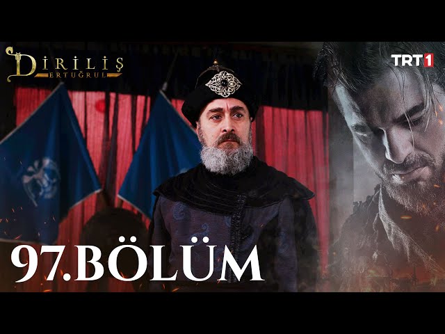 Diriliş Ertuğrul 97. Bölüm