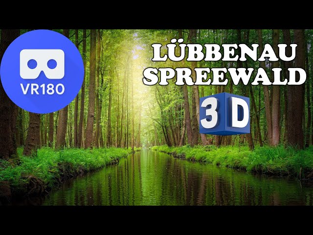 8K VR180 - Journey to Heaven / Lübbenau Spreewald