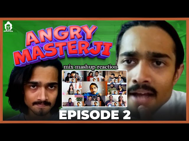 Angry Masterji - Part 2 - BB Ki Vines - mix mashup reaction