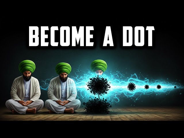 Concept of Becoming a Dot in Meditation