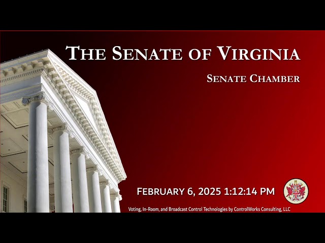 Senate of Virginia: Senate Chamber on 2025-02-06 [Finished]