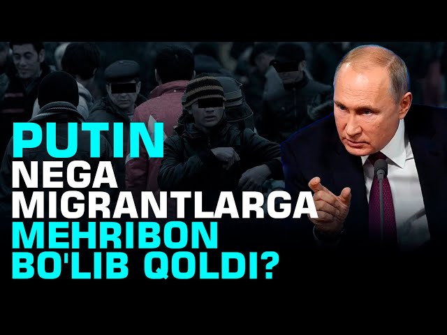 Putin nega migrantlarga mehribon bo'lib qoldi? #fikratuz