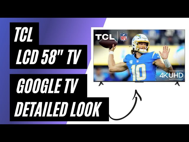 TCL 58" Class - S470G Series - 4K UHD LED LCD TV REVIEW