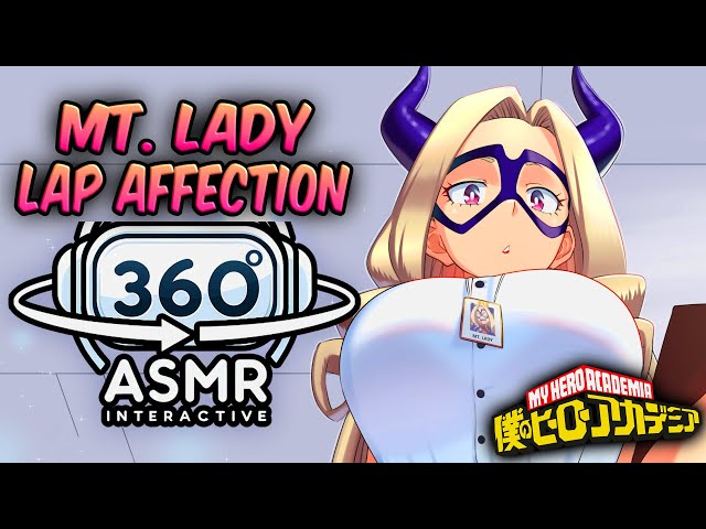 Mt. Lady Lap Affection~ [360º VR SOUND ASMR] | My Hero Academia (4K)