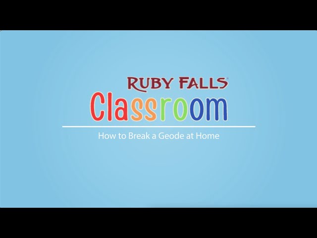 How to Crack A Geode at Home | Ruby Falls Classroom