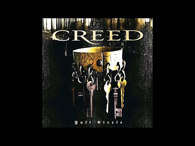 Creed - Full Circle [HQ]