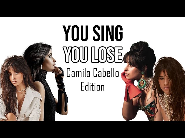 Camila Cabello | You Sing, You Lose!