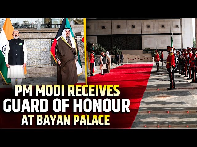 Live: PM Narendra Modi accorded with Ceremonial Guard of Honour at Bayan Palace, Kuwait