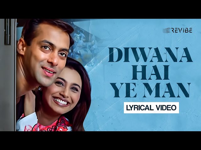 Diwana Hai Ye Man (Lyrical Video) | Sonu Nigam |  Alka Yagnik Anu Malik | Chori Chori Chupke Chupke