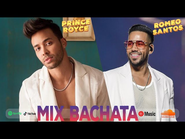 PRINCE ROYCE & ROMEO SANTOS - LAS 50 MEJORES CANCIONES DE BACHATA: MIX ÉXITOS IMPERDIBLES