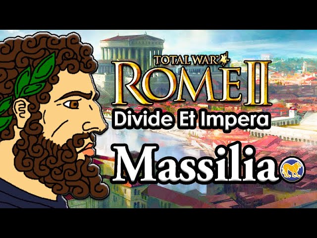 Massilia FULL TOTAL WAR CAMPAIGN