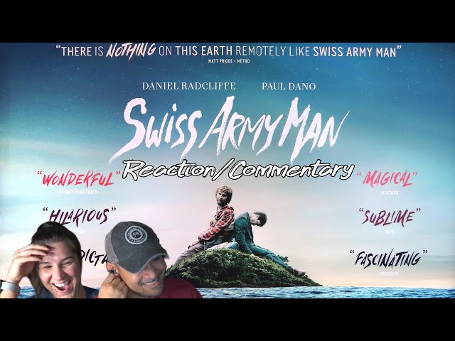 Swiss Army Man (2016) Reaction/Commentary (Request)