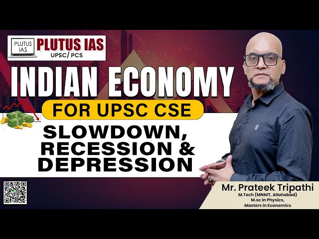 PLUTUS IAS | UPSC Economy: Slowdown, Recession & Depression Explained by Prateek Tripathi #upsc