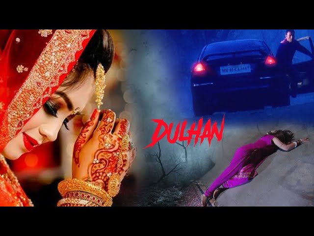 Dulhan Best Hindi Serial New | Aahat TV Serial Latest Episode HD | Old Story