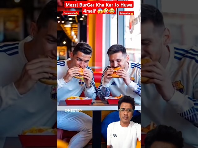 Burger Kha Kar Messi Ko Jo HuWa😱😲😂 4maif #shorts #funny #ai