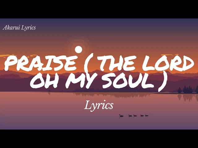 PRAISE (the Lord oh my soul)  - Lyrics | Elevation worship