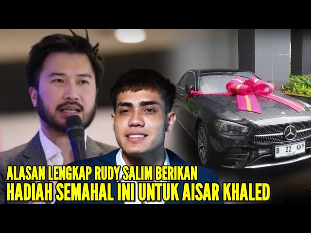 AISAR KHALED SHOCK BERAT SAAT TERIMA HADIAH SEMAHAL INI DARI RUDY SALIM