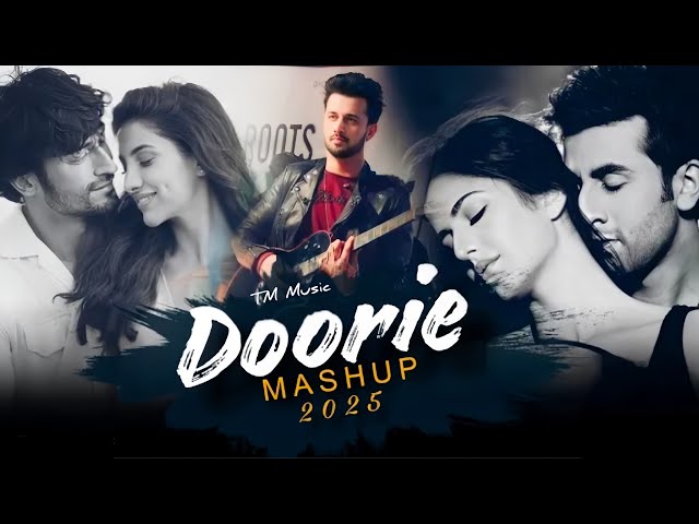 Atif Aslam Doorie Mashup 2025 | tune Music |Suna Hai | Darshan Raval | 2025Love Chillout Mashup