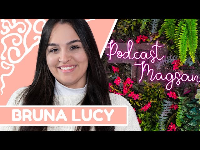 MATERNIDADE NA REAL APÓS UMA PERDA - BRUNA LUCY | #PodcastMagsan 009