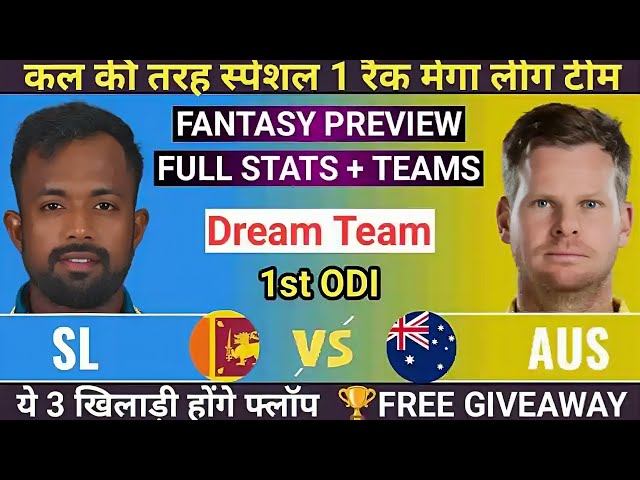 How to Build a Winning Dream11 Team for SL vs AUS 1st ODI