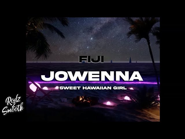 Fiji - Jowenna (Rodz Remix)