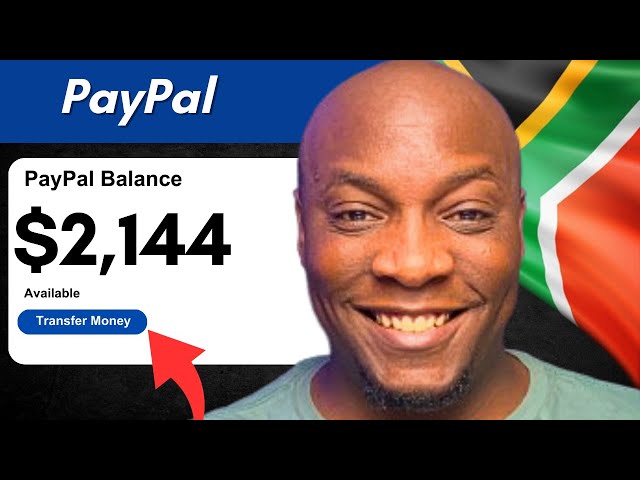 How To Create A PayPal Account In South Africa In 2025 | Receive Money Worldwide