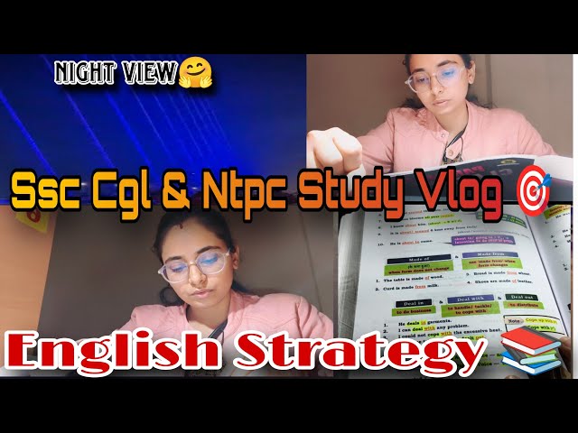 SSC CGL STUDYVLOG🎯:MySelfStudy Daily11Hrs{Routine For CGL2025} 📈 Englishtips🔥#governmentjobexam#exam