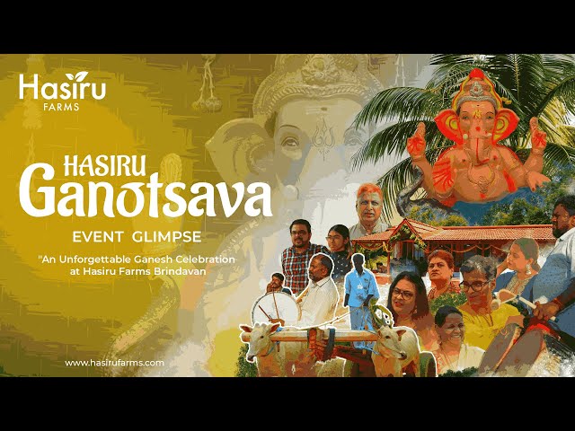 Hasiru Farms Ganotsava 2024