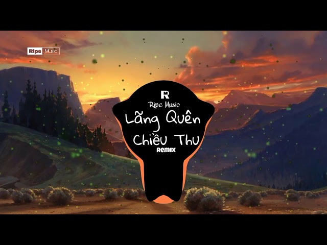 Lãng Quên Chiều Thu Remix | Hoa Vinh | Ripe Music