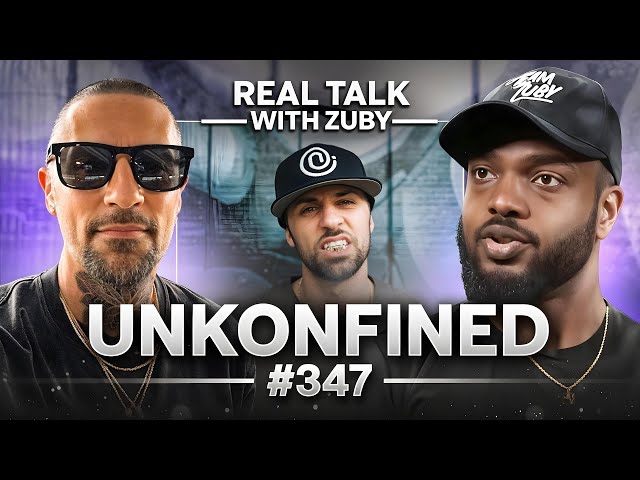 Marriage, Music & Adversity - Unkonfined | Real Talk With Zuby Ep. 347