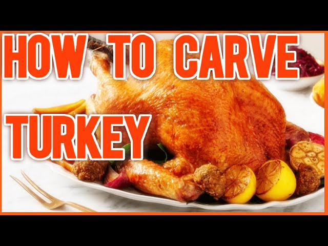 How to Carve a Turkey!