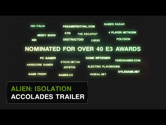 Alien: Isolation Official E3 Accolades Trailer [US]