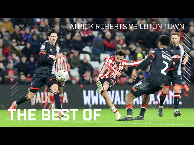 Relentless On The Right | Patrick Roberts Vs Luton Town