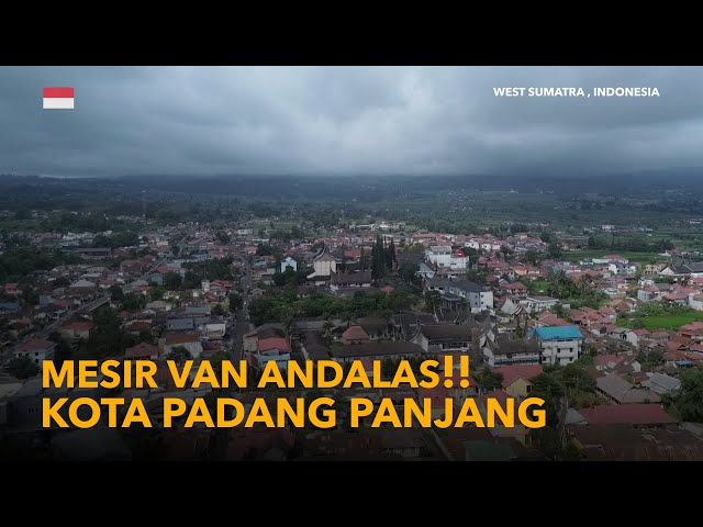 The Latest City of Serambi Mecca Padang Panjang | West Sumatra