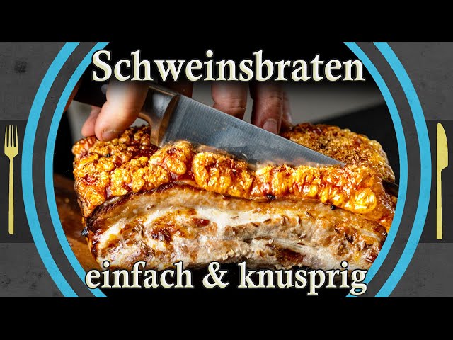 Schweinebraten, knusprig & einfach