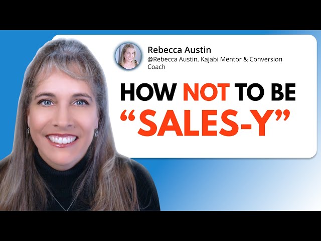 How to Sell Without Being Salesy - For Coaches & Course Creators