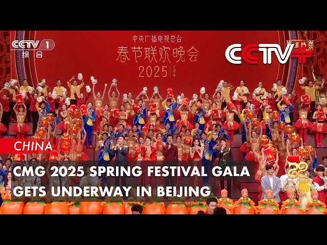 CMG 2025 Spring Festival Gala Gets Underway in Beijing