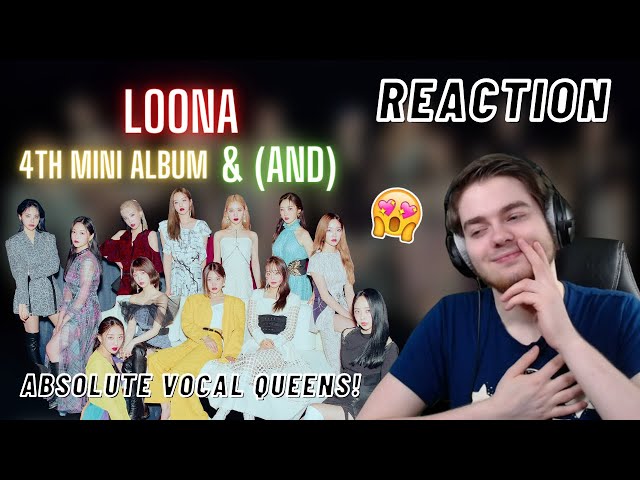 LOONA - 4th Mini Album '& (AND)' | REACTION + REVIEW