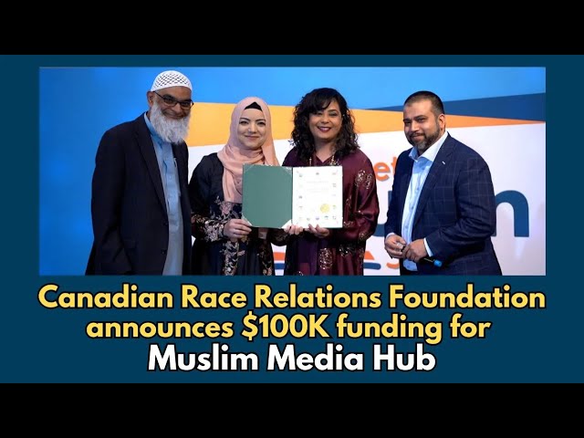 Canadian Race Relations Foundation Announces Funding for Muslim Media Hub