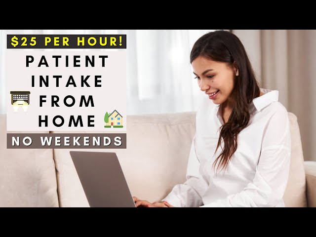 $25 PER HOUR! PATIENT INTAKE FROM HOME | REMOTE WORK FROM HOME JOBS 2025