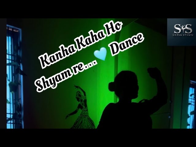 Kanha Kaha Ho Shyam Re..🌼❣️ || Semiclassical Choreography || SS Dance Studio Patna #krishnabhajan