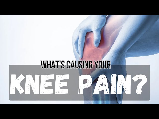 What is Causing Your Knee Pain? (And how to find relief)