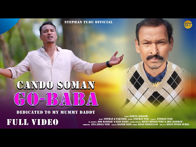 Cando Soman Go-Baba New Santhali Full Video 2024 || Stephan Tudu ||