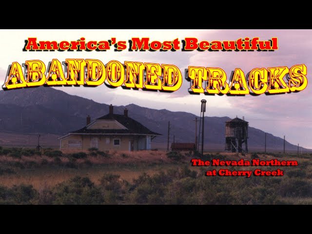 The Abondoned Tracks at Nevada Northern's Cherry Creek