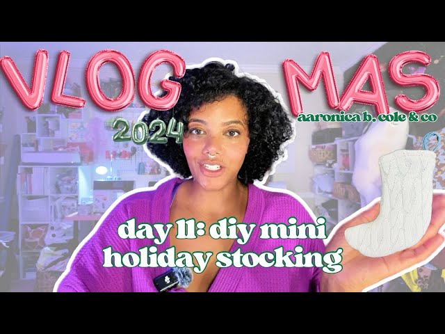 vlogmas day 11: diy mini holiday stocking